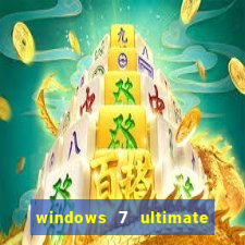 windows 7 ultimate 32 bits download iso